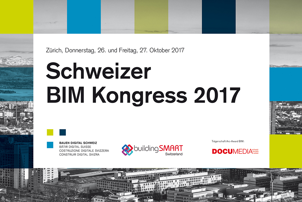 Schweizer BIM Kongress 2017